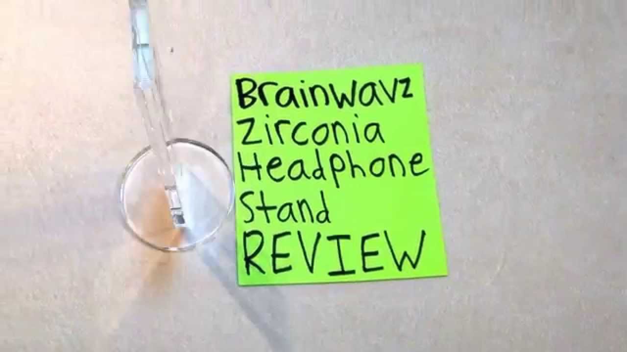 Brainwavz Zirconia Headphone Stand UNBOXING AND REVIEW