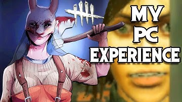 Dead By Daylight: PS4 Noob (me) Plays On PC For The First Time!