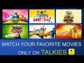 Watch your Favorite Movies only on TALKIES APP | Talkies