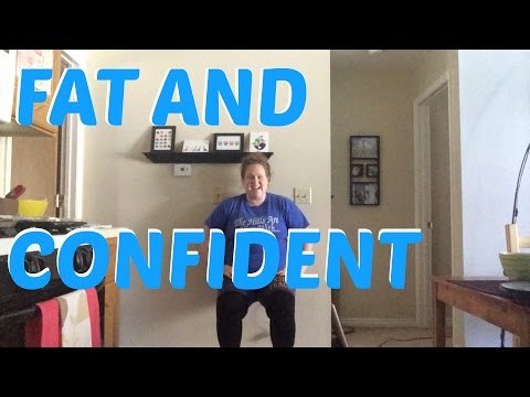 How to gain confidence when you're FAT! - (MFF Day 24)