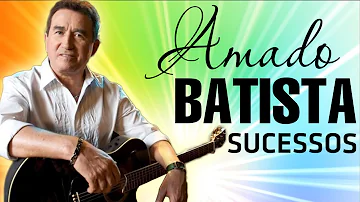 Amado Batista Greatest Hits Full Album ▶️ Full Album ▶️ Top 10 Hits of All Time