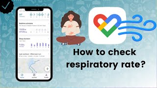 How to check respiratory rate on Google Fit? - Google Fit Tips screenshot 5