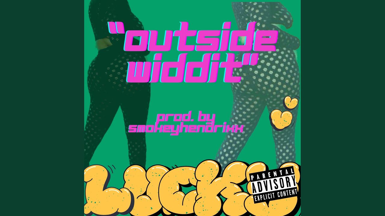 Смотреть «Outside Widdit» на YouTube Смотреть «Outside Widdit» на YouTube