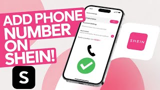 How to Add Your Phone Number on the SHEIN App | Verify & Secure Your SHEIN Account Easily