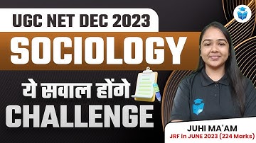 Challenge Questions in UGCNET Sociology Answer Key 2023 | UGC NET Dec 2023 Sociology Challenge