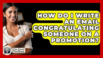 How Do I Write An Email Congratulating Someone On A Promotion? - TheEmailToolbox.com