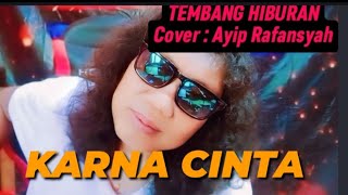 Karna Cinta - Ayip Rafansyah | Cover - Tembang Tarling 