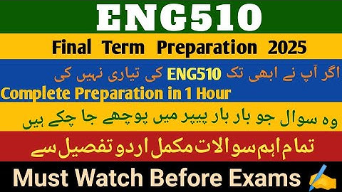 Eng510 final term preparation 2025/Lesson 19-30/ Urdu explanation/Eng510 most imp ques for finals