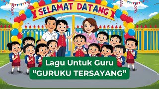 Lagu Guruku Tersayang