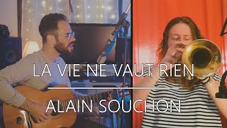 ALAIN SOUCHON - La vie ne vaut rien (cover) feat Clara EligrasS