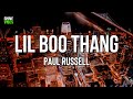 Paul Russell - Lil Boo Thang (Lyrics) | You my lil
