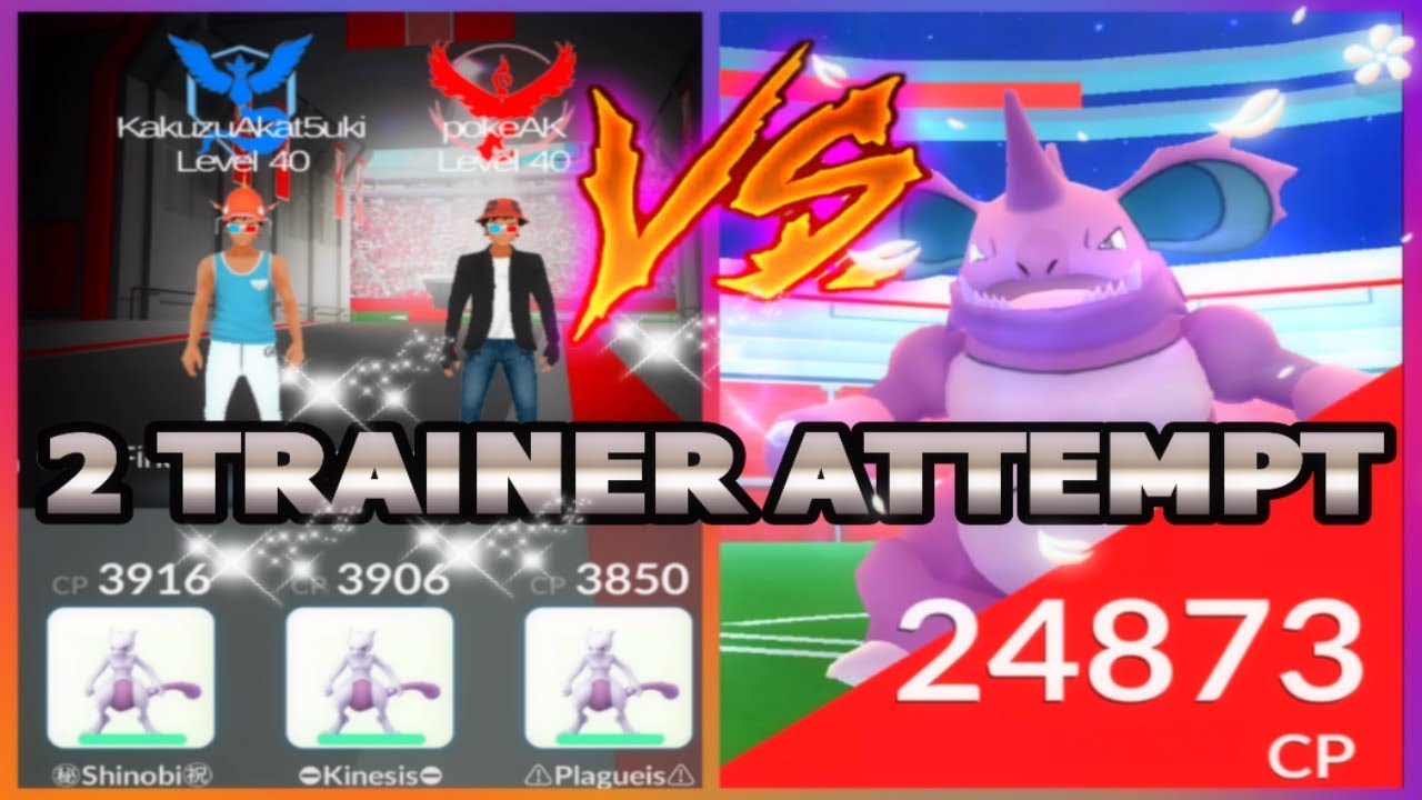 POKEMON GO 2 TRAINERS VS LEVEL 4 NIDOKING RAID ATTEMPT | NEW MEWTWO MOVE