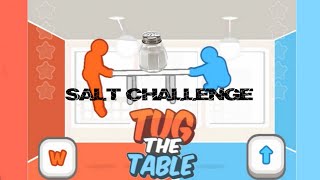 TABLE TUG SALT CHALLENGE