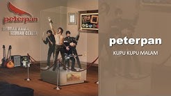 Peterpan - Kupu Kupu Malam (Official Audio) - Durasi: 3:43. Peterpan - Kupu Kupu Malam (Official Audio) - Durasi: 3:43.