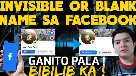 PAANO MAG INVISIBLE NAME OR BLANK NAME SA FACEBOOK PROFILE ! 100% LEGIT !