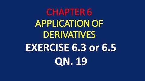 class-12 #cbse #ncert #maths. chapter 6 exercise 6.3 question 19 ||Application of derivatives