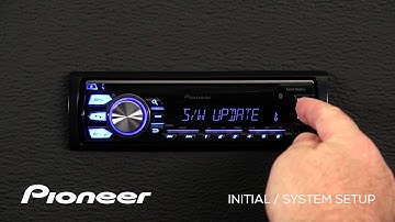 How To - DEH-X4700BT - Initial and System Setup
