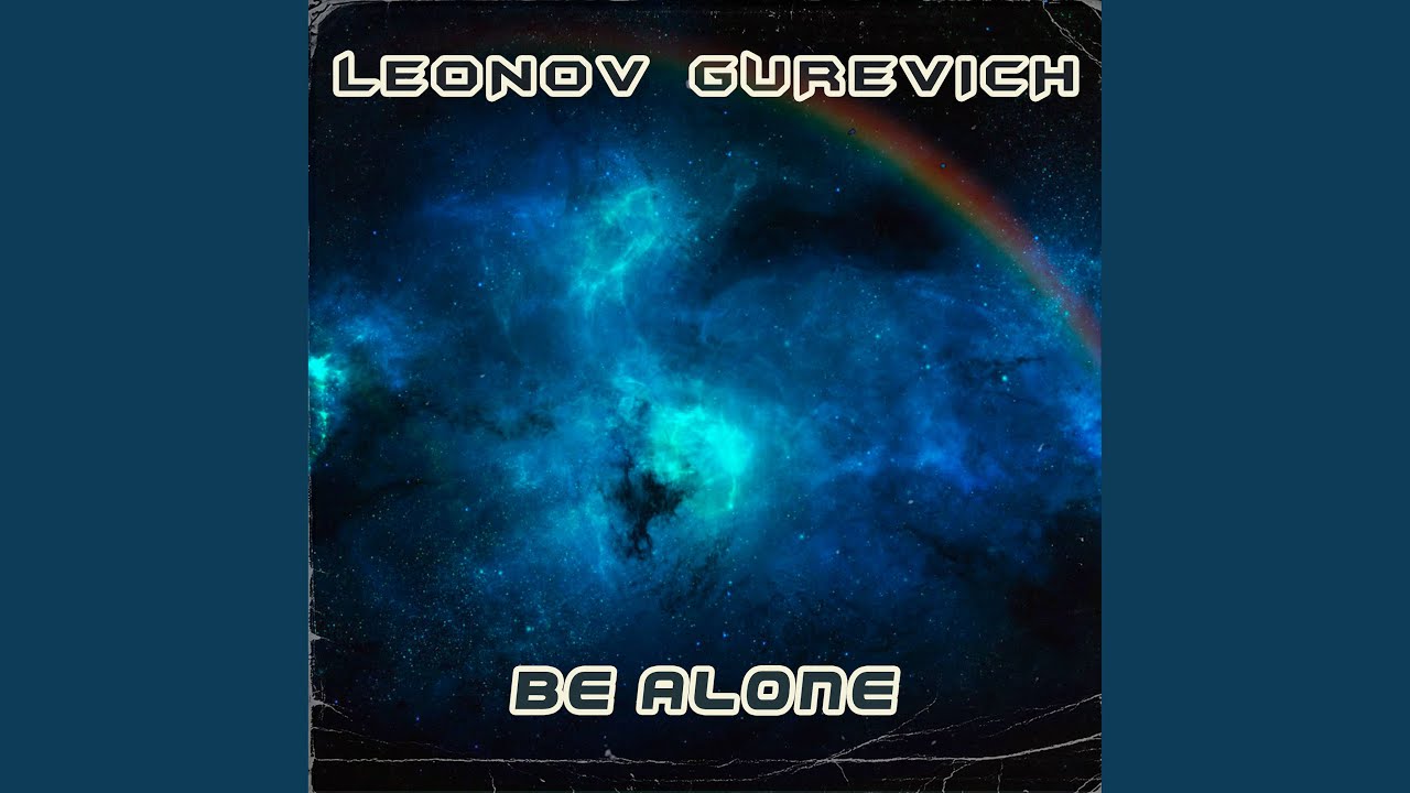 Watch Be Alone on YouTube Watch Be Alone on YouTube