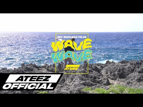 Ateez - 'Wave' Official Mv Making Film