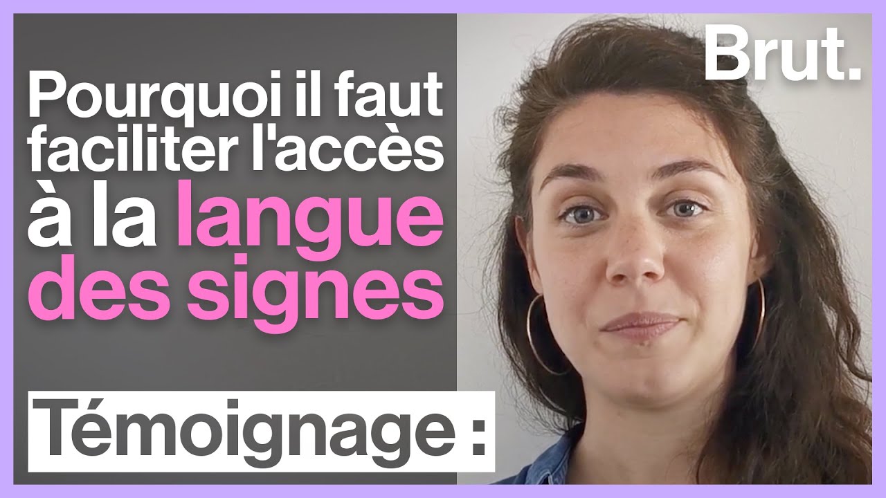 Pourquoi il faut faciliter l'accès à la langue des signes pour les sourds