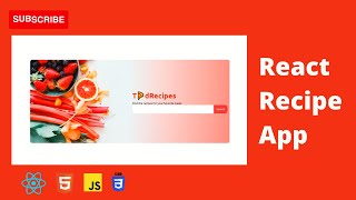 Build A Simple React Recipe App | Build A Recipe App Using ReactJS