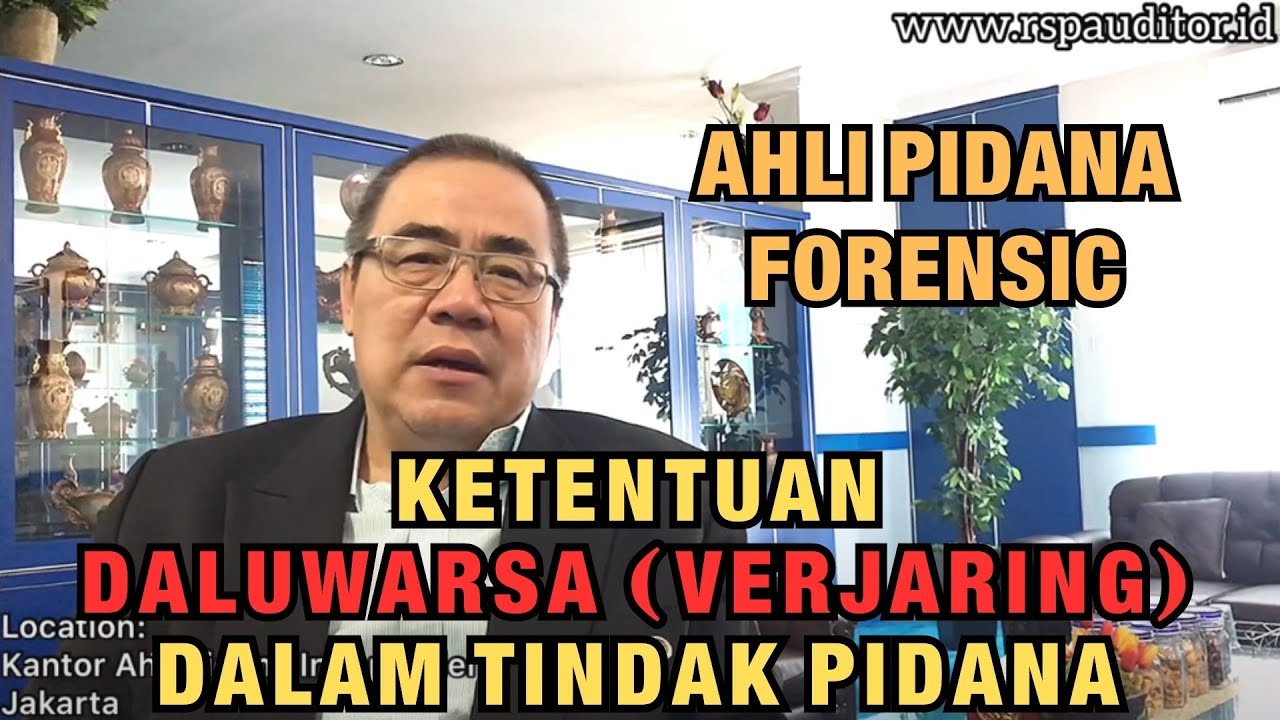 KETENTUAN DALUWARSA (VERJARING) DALAM TINDAK PIDANA