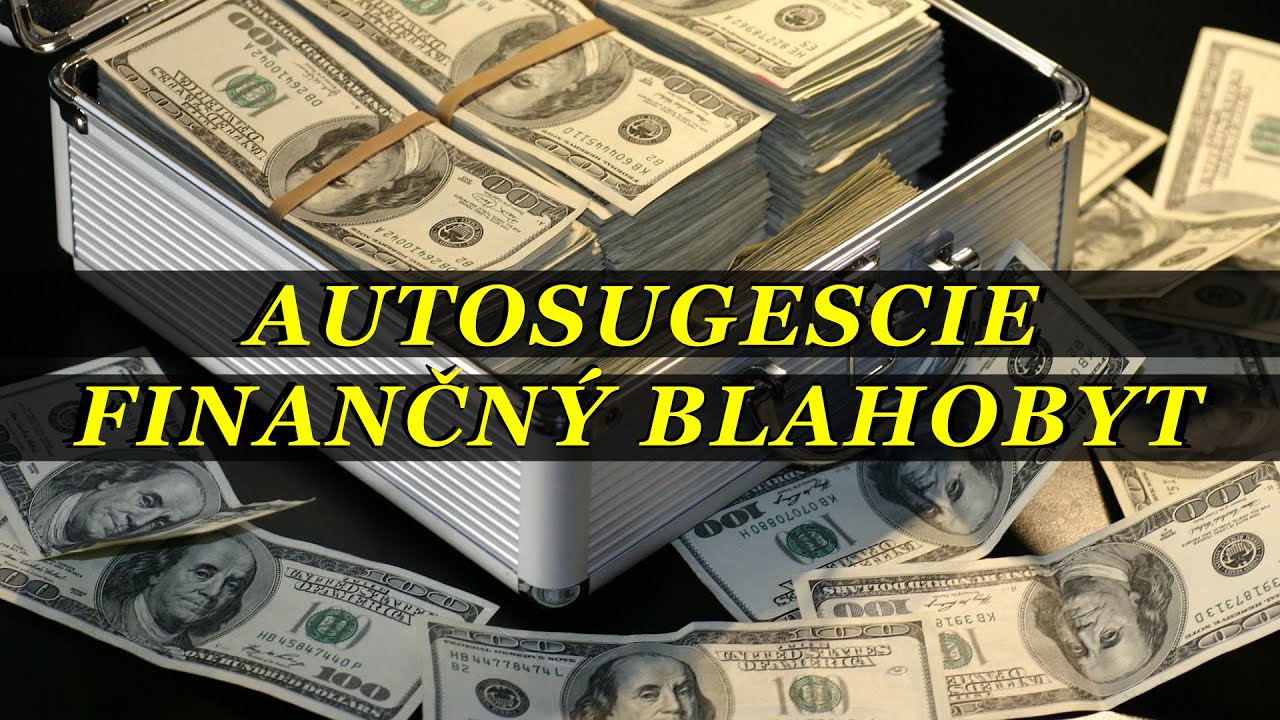 AUTOSUGESCIE / AFIRMÁCIE - Finančná prosperita, Peniaze, Blahobyt, Úspech - počúvanie počas spánku