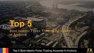 Best Islamic Forex Trading Accounts In Andorra
