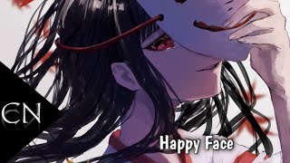 [Nightcore] - Happy Face (lyrics)