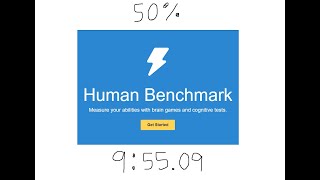Human Benchmark Test - All Tests 50% Speedrun in 9:55.09