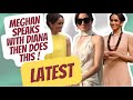 After speaking with princess diana meghan does this latest royal news meghan