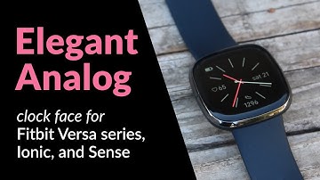 Elegant Analog clock face for Fitbit Sense, Versa, Ionic smartwatches