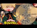 Past 1-A Class react to Manga Spoilers || BKDK || MHA react