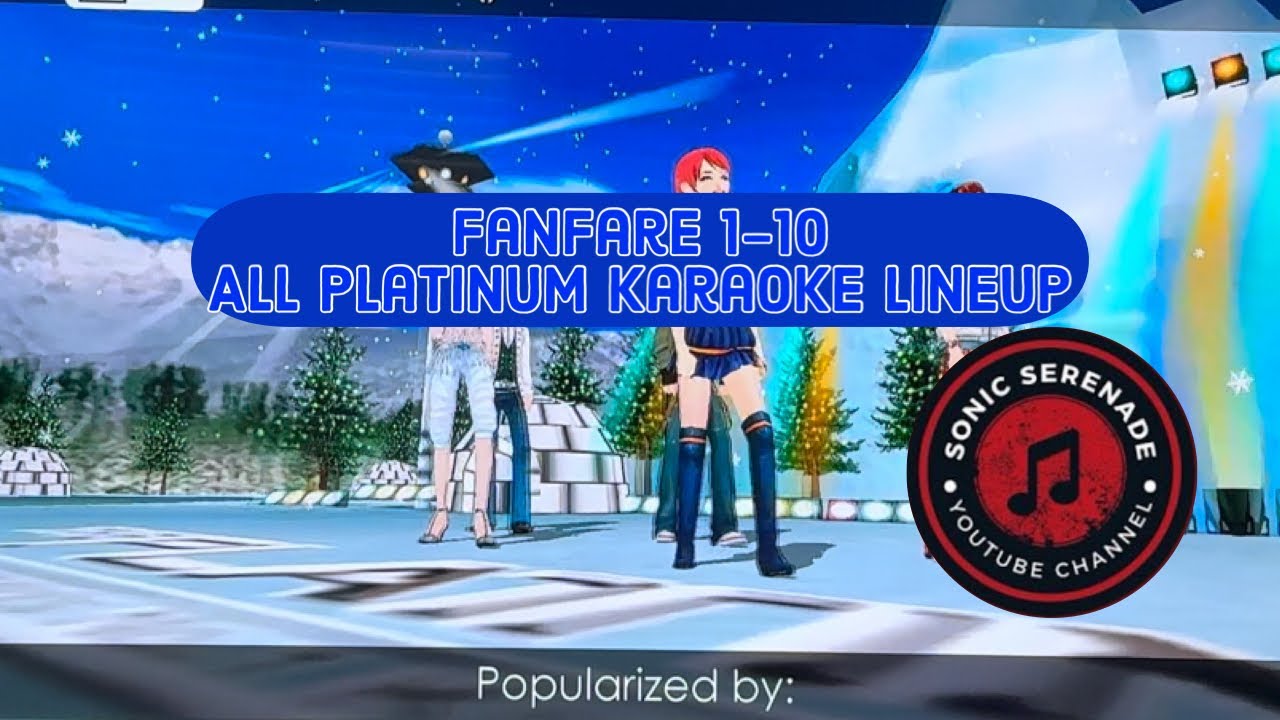 Fanfare 110 Platinum Karaoke for all lineups! YouTube