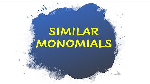 Similar Monomials Explained - The Math Lounge