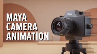 Maya Rendering Tutorial: How to Animate Cameras