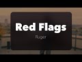 Ruger - Red Flags (Official Lyrics)