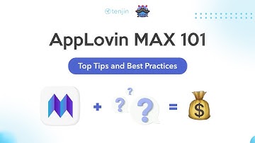 AppLovin Max Mediation: Top Tips and Best Practices