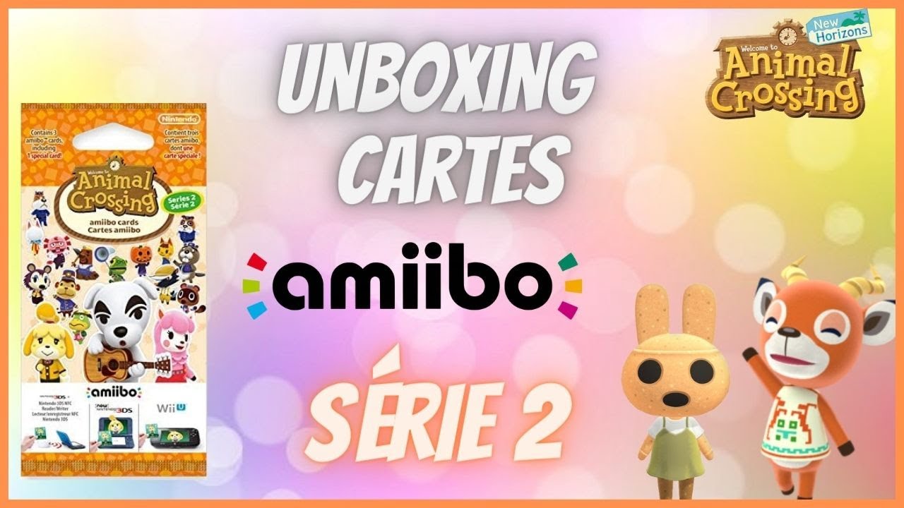 UNBOXING CARTE AMIIBO SÉRIE 2 💖 ---Animal Crossing New Horizons 