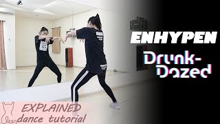 Video thumbnail of "ENHYPEN (엔하이픈) 'Drunk-Dazed' Dance Tutorial | Mirrored + EXPLAINED"