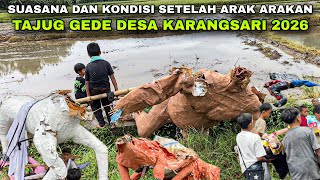 Suasana Dan Kondisi Setelah Arak arakan TAJUG GEDE Desa Karangsari 2026❗️