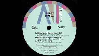 Lowrell - Mellow Mellow Right On