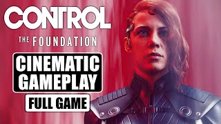 【Control: The Foundation DLC】Cinematic Gameplay | No HUD No Commentary | Full Game