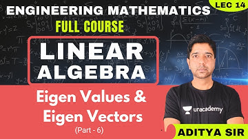 Eigen Values and Eigen Vectors - 5 | Linear Algebra | Lec 13 |  Linear Algebra | GATE 2022 CSE