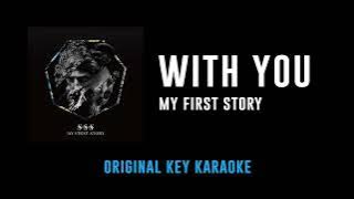 With You - MY FIRST STORY | カラオケ | S･S･S | Karaoke Instrumental with Lyrics
