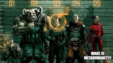 Shadowrun Lore: Metahumans