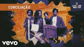 Video thumbnail of "Cidade Negra - Conciliação (Pseudo Video)"