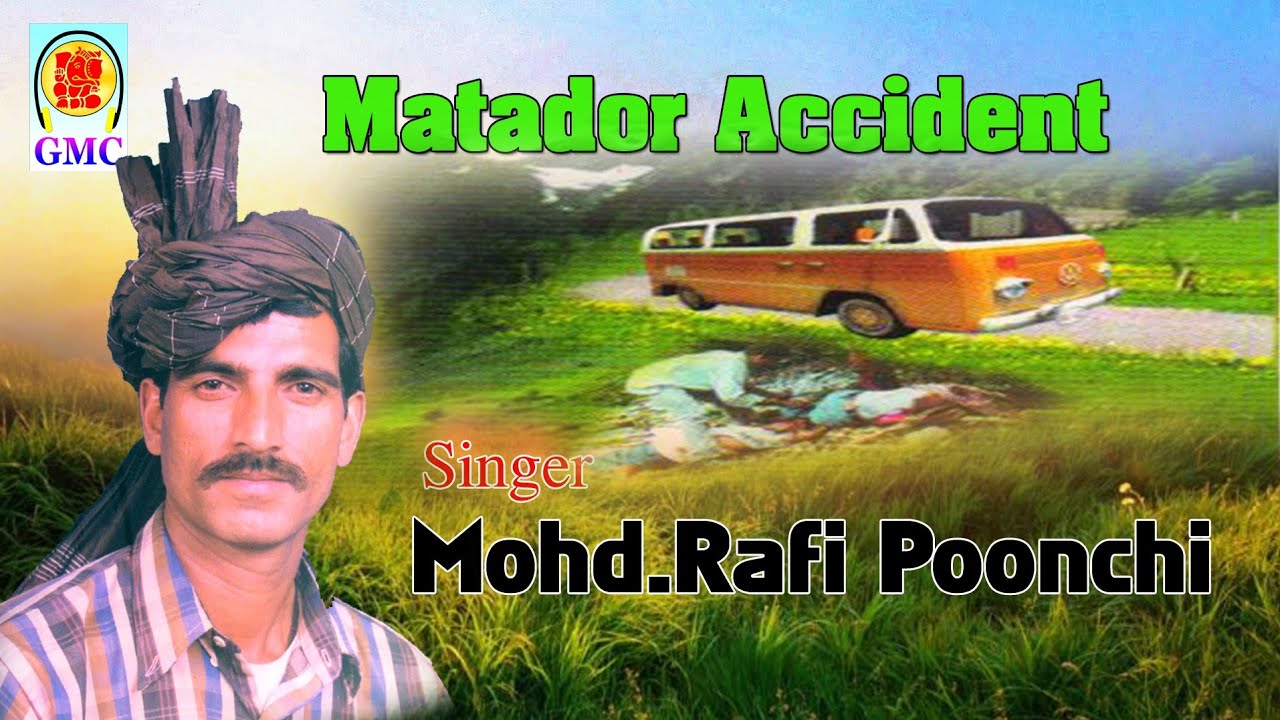 Matador Accident  Mohd Rafi Poonchi  Pahari Song  Pahari Geet  Pahari Gana  Pahari Kissa