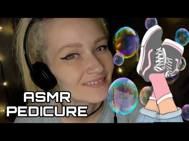 ASMR - big sis gives you a pedicure roleplay (sudsy + lather sounds) 🧼🧽🧴