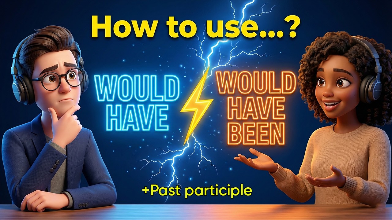 How to Use “Would Have” Naturally in English | Would Have vs Would Have Been (B1–B2)
